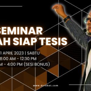 Tiket Seminar Virtual Mudah Siap Tesis (MST)